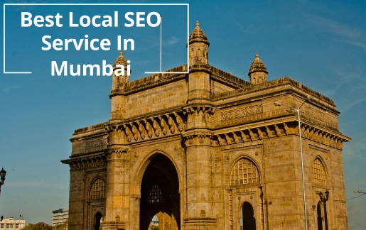 Boost your business with the best Local SEO services in Mumbai & Drive traffic and grow your brand